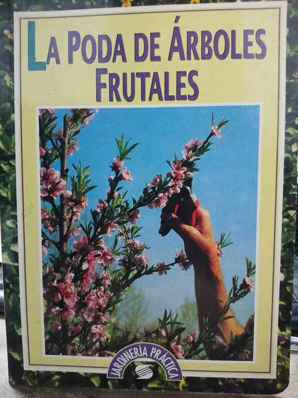 LA PODA DE ARBOLES FRUTALES