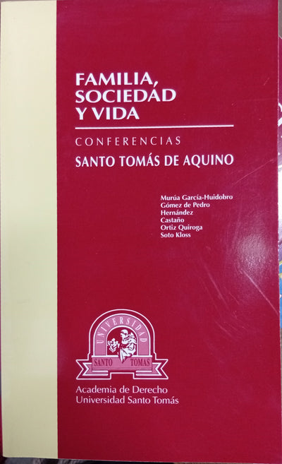 Familia, Sociedad y Vida: Conferencias Santo Tomás de Aquino