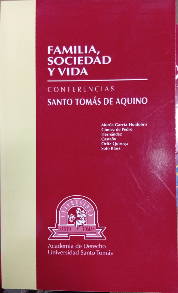 Familia, Sociedad y Vida: Conferencias Santo Tomás de Aquino