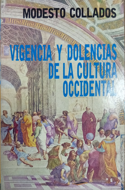 Vigencia y dolencias de la cultura occidental