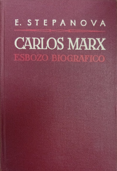 Carlos Marx: Esbozo biográfico
