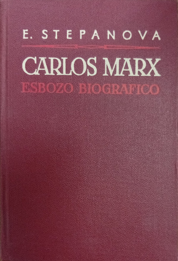 Carlos Marx: Esbozo biográfico