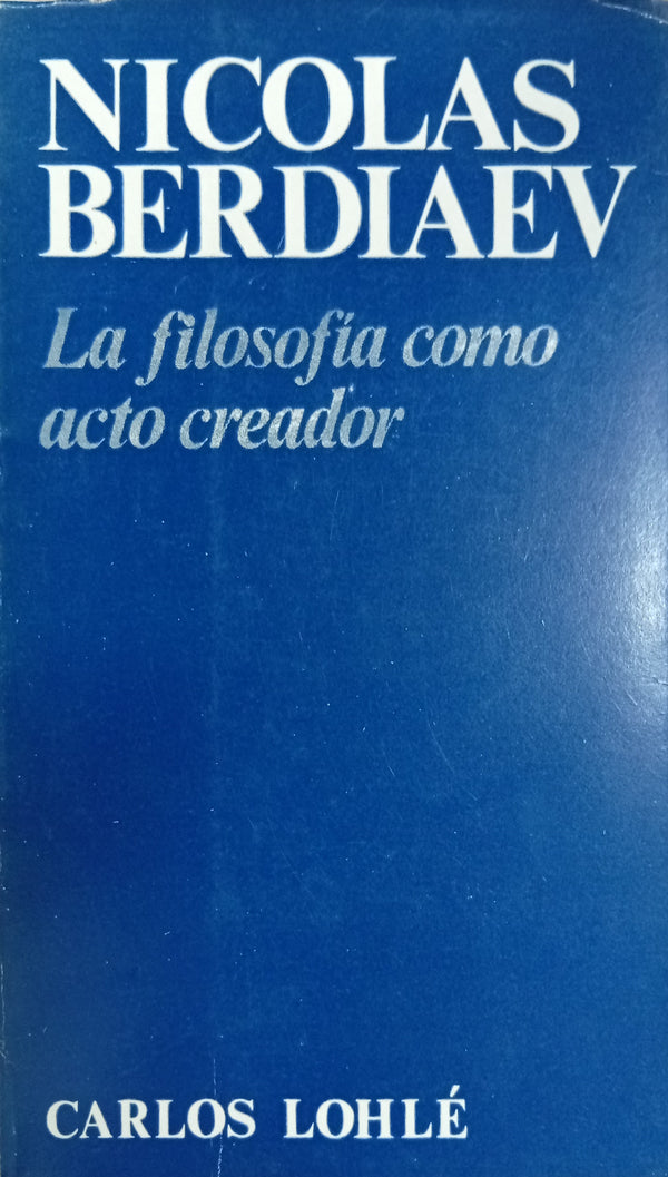 La filosofía como acto creador