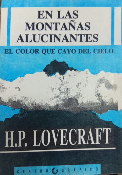 En las montañas alucinantes / El color que cayó del cielo