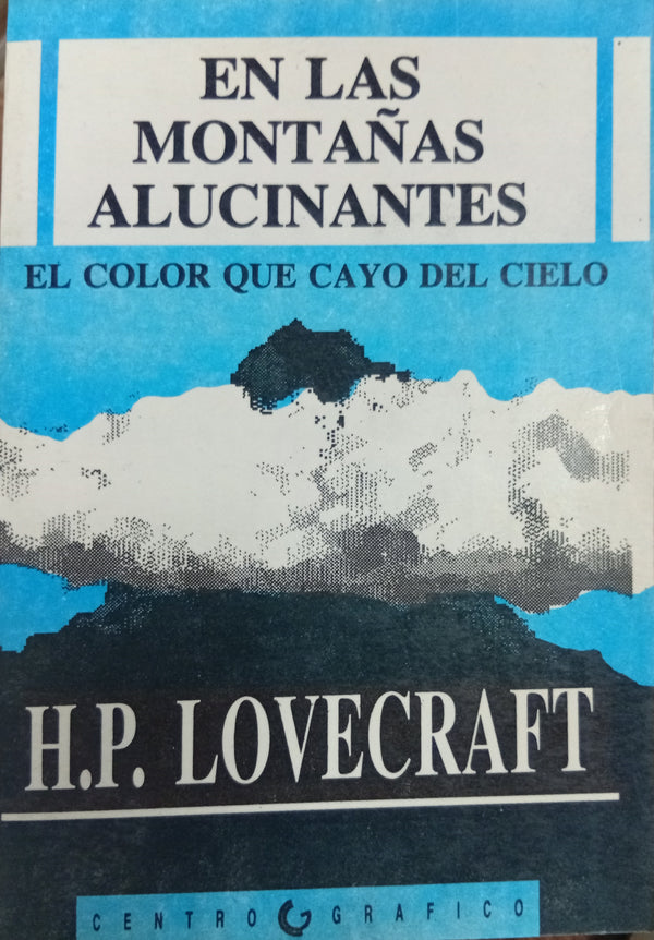 En las montañas alucinantes / El color que cayó del cielo