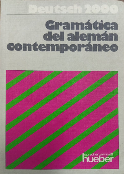 Deutsch 2000. Gramática del alemán contemporáneo