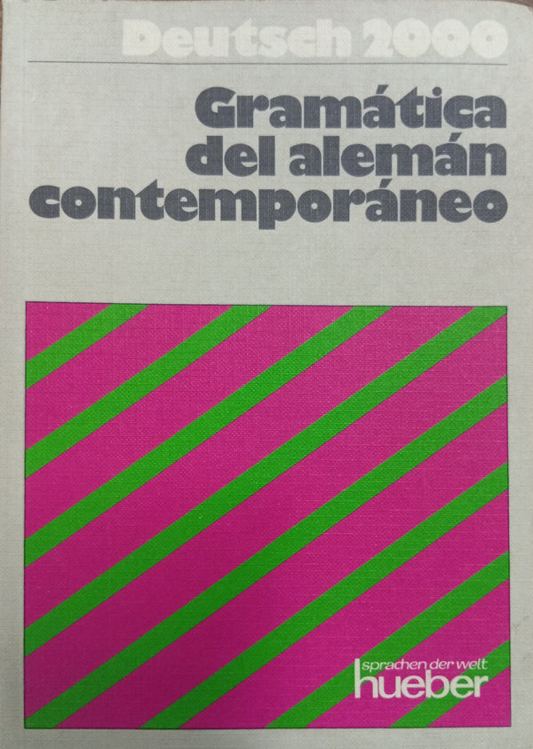 Deutsch 2000. Gramática del alemán contemporáneo