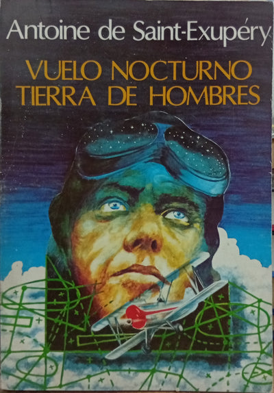 Vuelo nocturno / Tierra de hombres