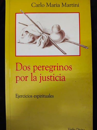 Dos peregrinos por la justicia: ejercicios espirituales