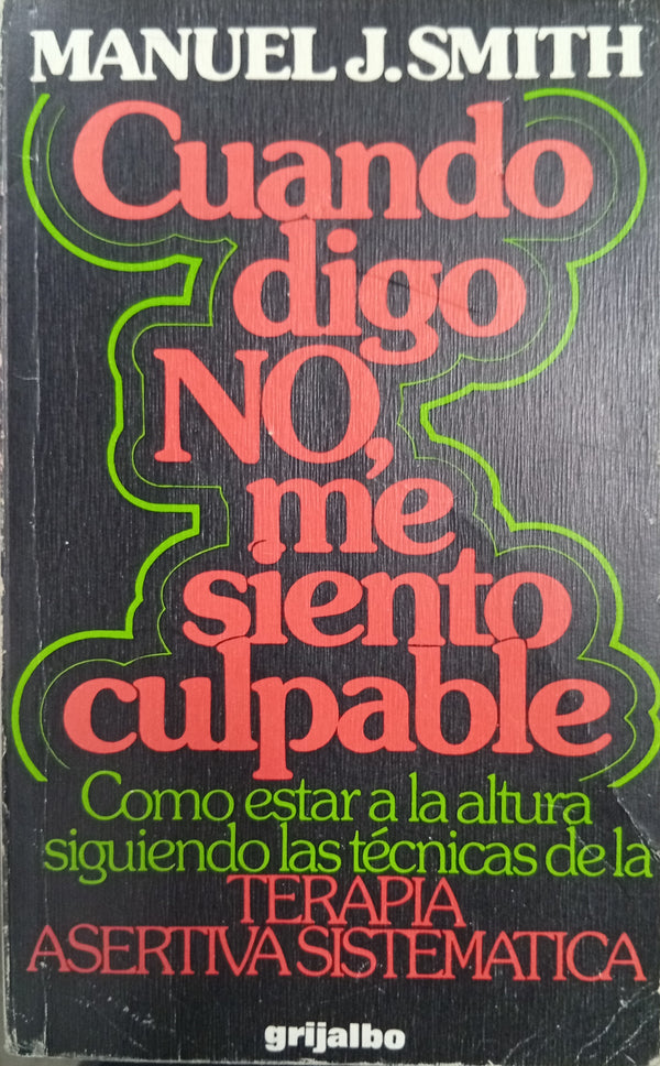 Cuando digo no, me siento culpable