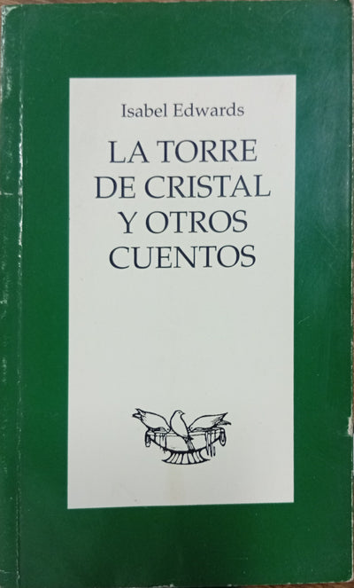 La torre de cristal y otros cuentos