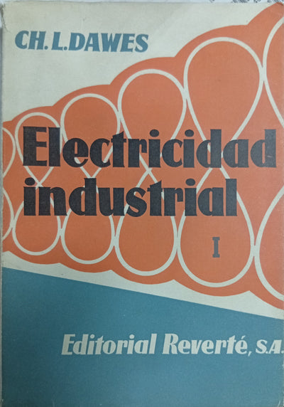 Electricidad industrial. Volumen I