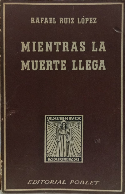 Mientras la muerte llega