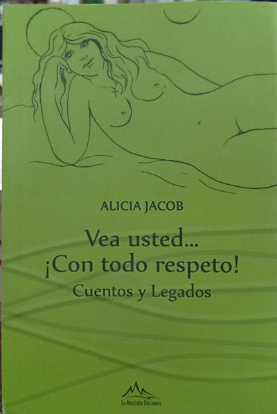 Vea usted... ¡Con todo respeto!