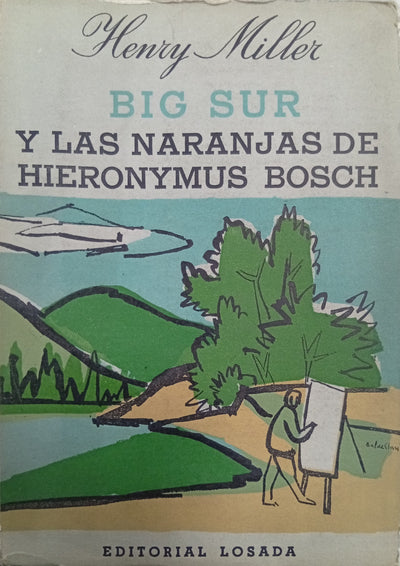 Big Sur y las naranjas de Hieronymus Bosch
