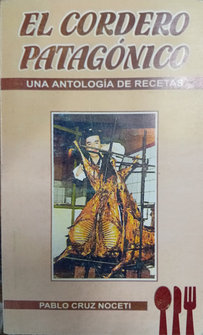 El cordero patagónico: Una antología de recetas
