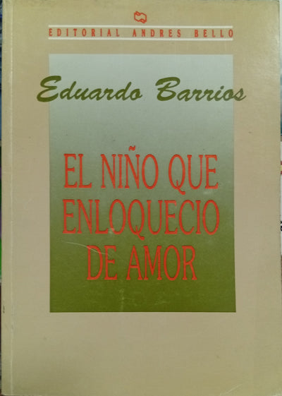 El niño que enloqueció de amor