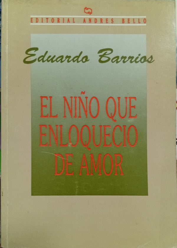 El niño que enloqueció de amor