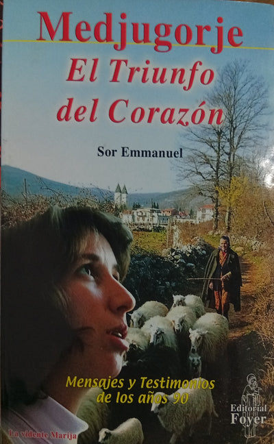 Medjugorje: El triunfo del corazón
