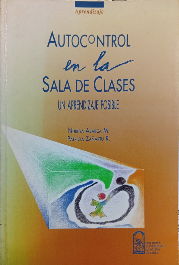 Autocontrol en la sala de clases: Un aprendizaje posible