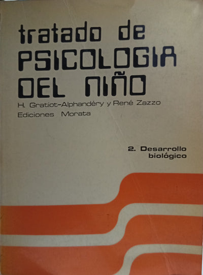 Tratado de psicología del niño 2: Desarrollo biológico