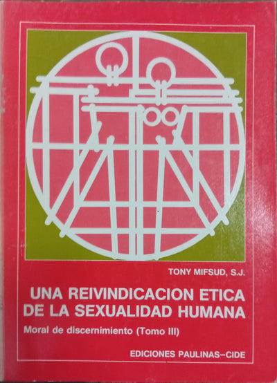 Una reivindicación ética de la sexualidad humana
