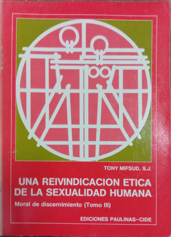 Una reivindicación ética de la sexualidad humana