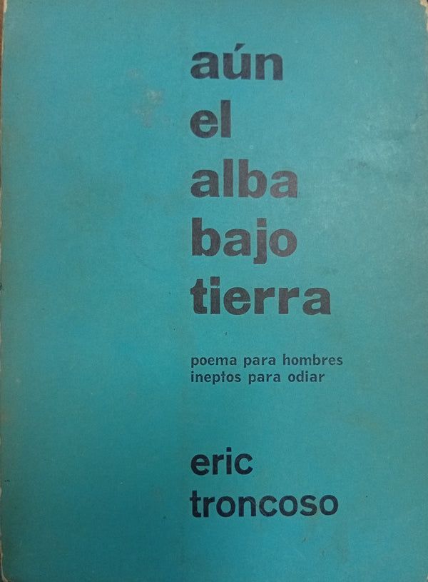 Aún el alba bajo tierra
