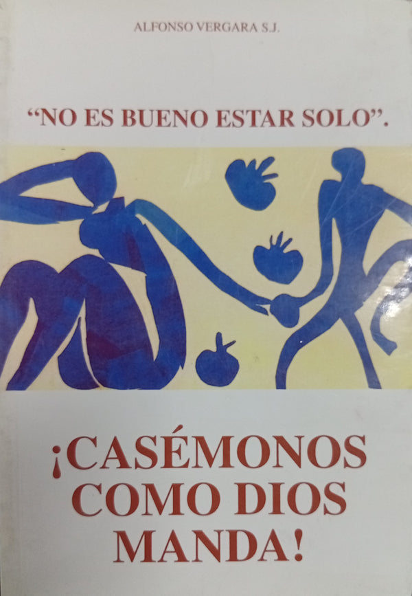 NO ES BUENO QUE EL HOMBRE ESTÉ SOLO