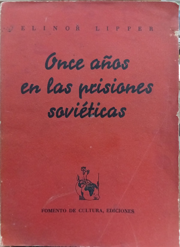 Once años en las prisiones soviéticas