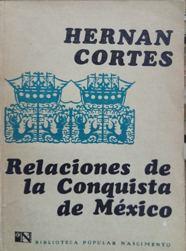 Relaciones de la conquista de México