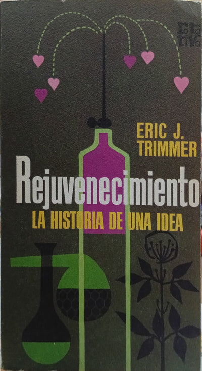 Rejuvenecimiento: La historia de una idea