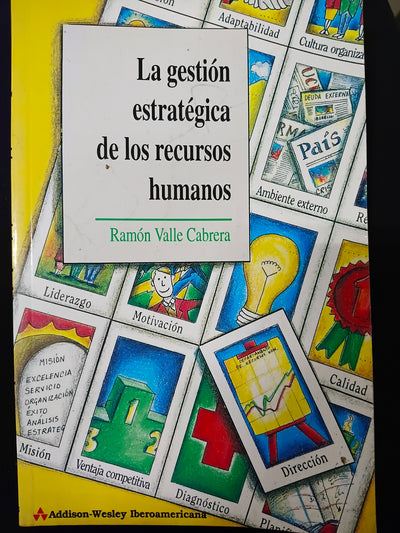 La Gestión Estratégica de los Recursos Humanos