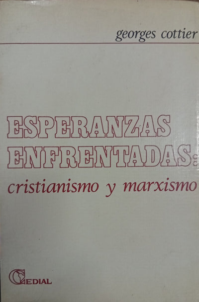 Esperanzas enfrentadas: Cristianismo y marxismo