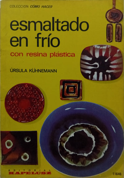 Esmaltado en frío con resina plástica