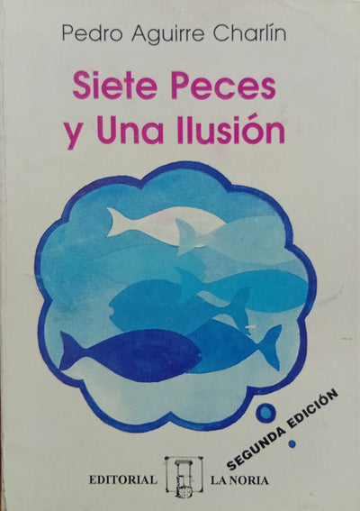 Siete peces y una ilusión