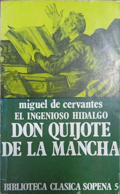 El ingenioso hidalgo Don Quijote de la Mancha