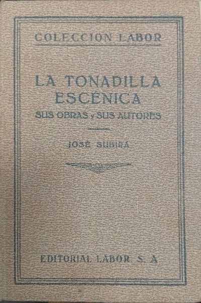 La tonadilla escénica: sus obras y sus autores