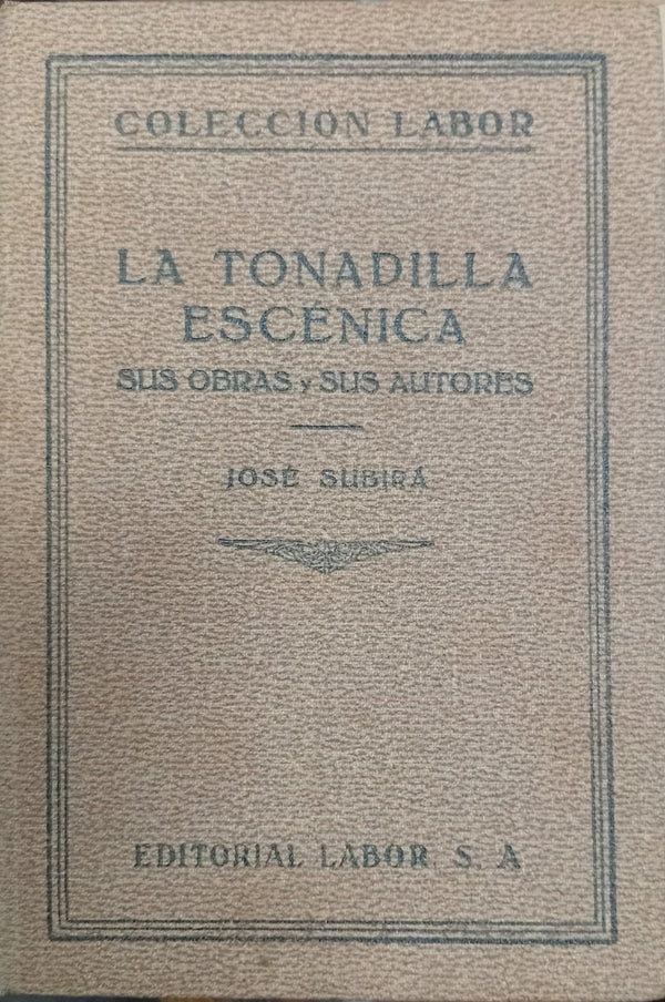 La tonadilla escénica: sus obras y sus autores