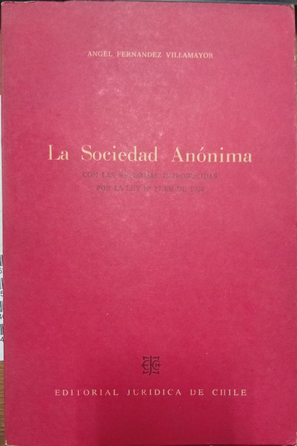La sociedad anónima: con las reformas introducidas por la Ley N.º 17.308 de 1970