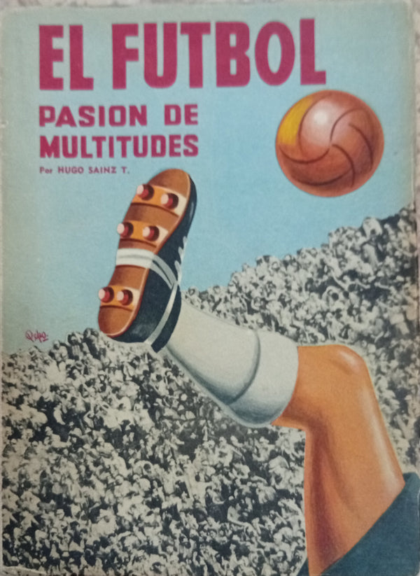 El fútbol: pasión de multitudes