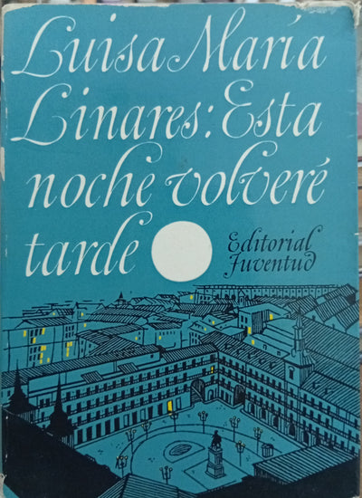 Esta noche volveré tarde
