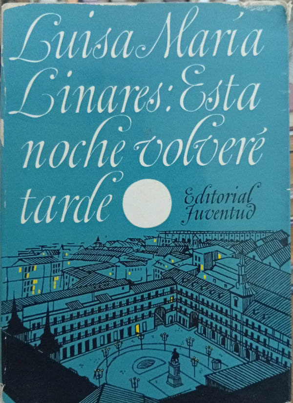 Esta noche volveré tarde