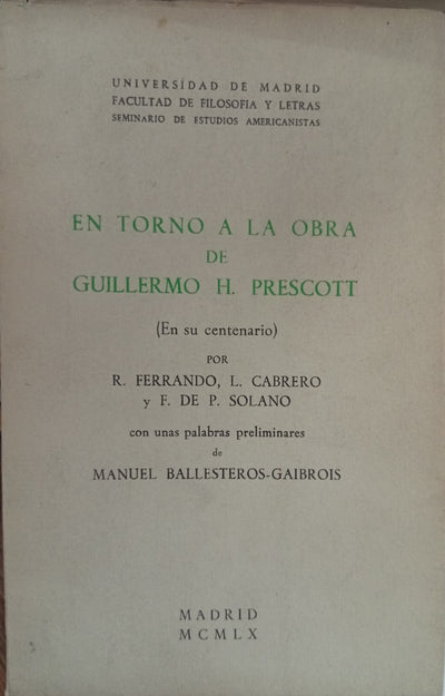 En torno a la obra de Guillermo H. Prescott (En su centenario)