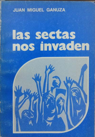 Las sectas nos invaden