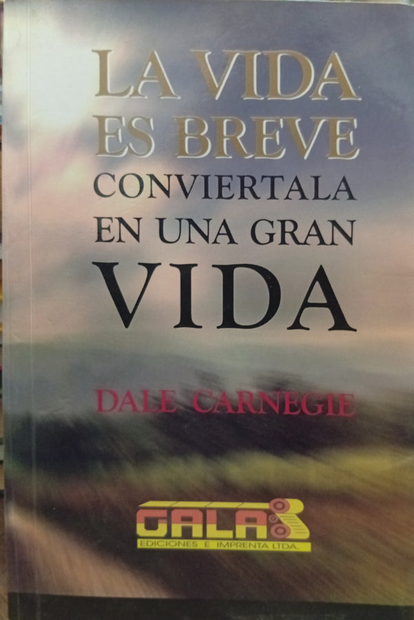 La vida es breve, conviértala en una gran vida