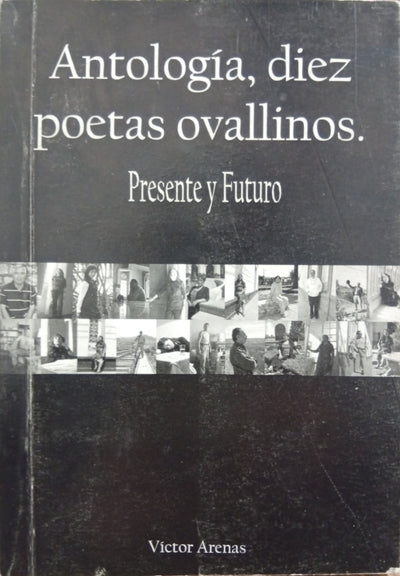 Antología, diez poetas ovallinos: Presente y Futuro