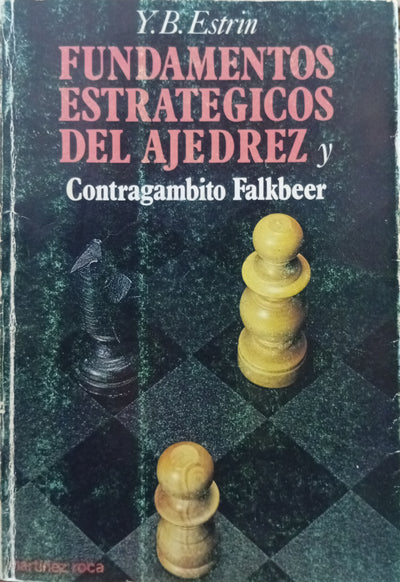 Fundamentos estratégicos del ajedrezFundamentos estratégicos del ajedrez y Contragambito Falkbeer