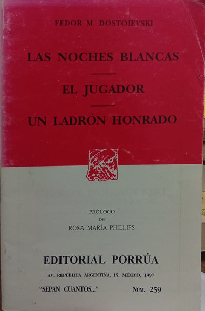 "Noches blancas", "El jugador" y "Un ladrón honrado"