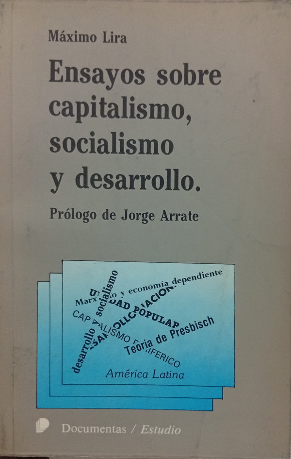 Ensayos sobre capitalismo, socialismo y desarrollo